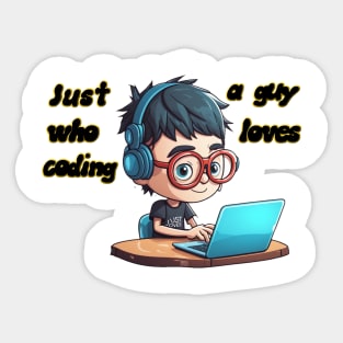 Just a guy who loves coding Sticker